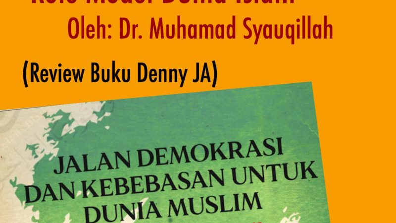 Review Buku Deny JA: Jalan Demokrasi dan Kebebasan untuk Dunia Islam