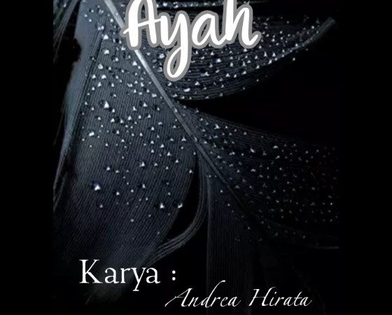 Keunikan Novel “Ayah” Karya Andrea Hirata