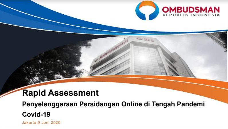 Ombudsman RI Temukan Potensi Maladministrasi Terkait Penyelenggaraan Persidangan Online di Tengah Pandemi COVID-19
