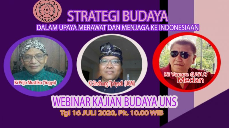 Program Doktor Kajian Budaya UNS; Strategi Kebudayaan  Merawat dan Menjaga Ke Indonesiaan