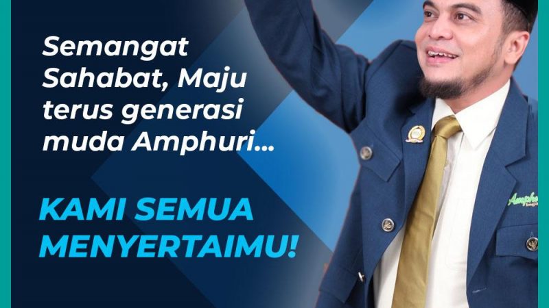 SOSOK MUDA; FAUZAN KAMIL, LC,MA  CALON KUAT KETUA AMPHURI