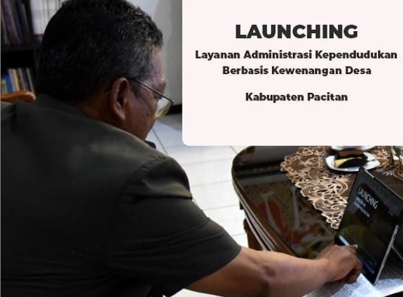 Bupati Indartato; Launching Layanan Administrasi Kependudukan Berbasis Kewenangan Desa