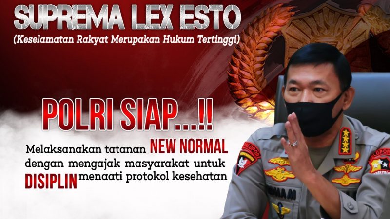Kapolri Jenderal Polisi Idham Azis, Tindak Tegas Siapapun Yang Melanggar Ketertiban Umum