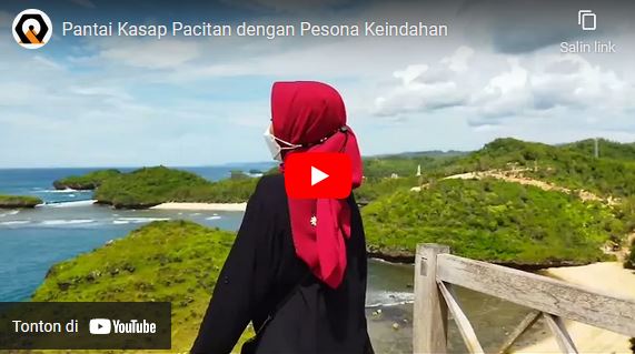 Pantai Kasap Pacitan dengan Pesona Keindahan Alam