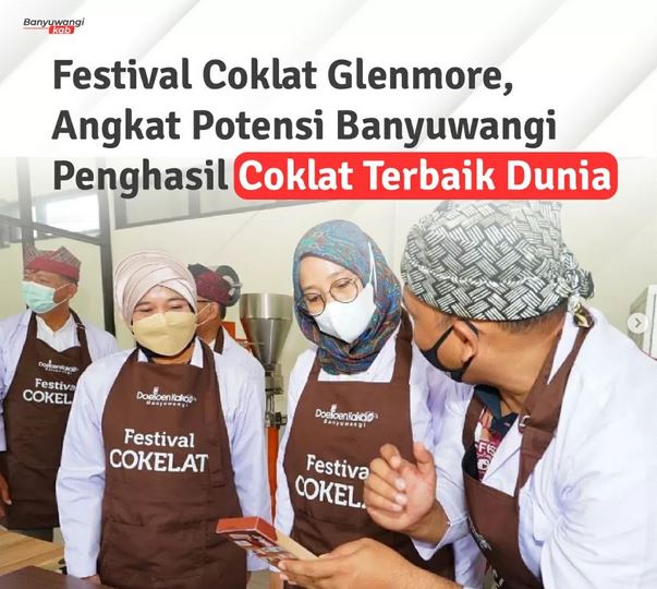 Festival Cokelat Glenmore, Angkat Potensi  Banyuwangi Penghasil  Cokelat Terbaik Dunia