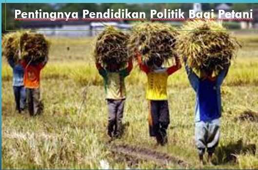 Pentingnya Pendidikan Politik Bagi Petani