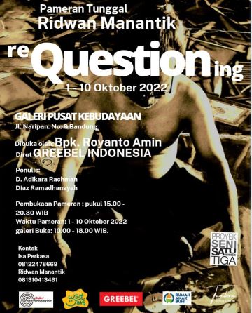 Pameran Tunggal Ridwan Manantik “ReQUESTIONing”