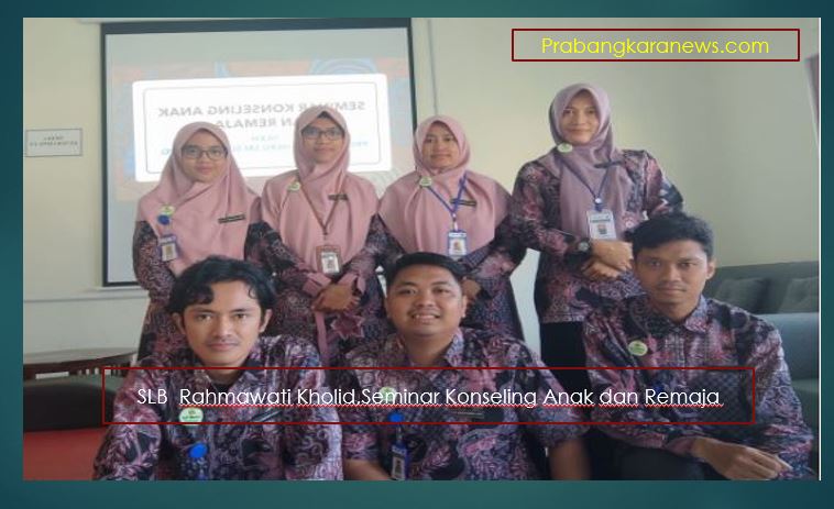 SLB  Rahmawati Kholid Karanganyar, Laksanakan  Seminar Konseling Anak dan Remaja