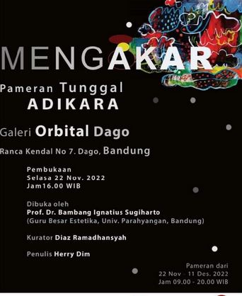 Pameran Tunggal Adikara “Mengakar”  Mulai 22 November – 11 Desember 2022 di Orbital Dago, Bandung
