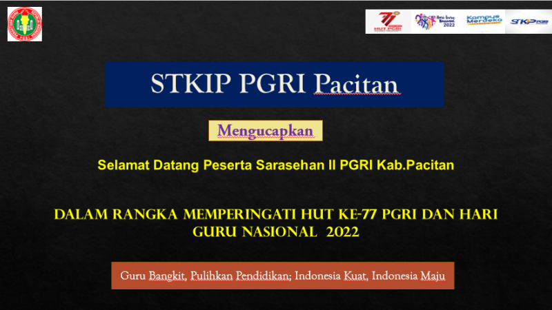 STKIP PGRI Pacitan; Selamat Datang Peserta Sarasehan II PGRI Kab.Pacitan