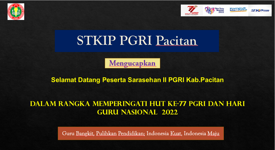 STKIP PGRI Pacitan; Selamat Datang Peserta Sarasehan II PGRI Kab.Pacitan