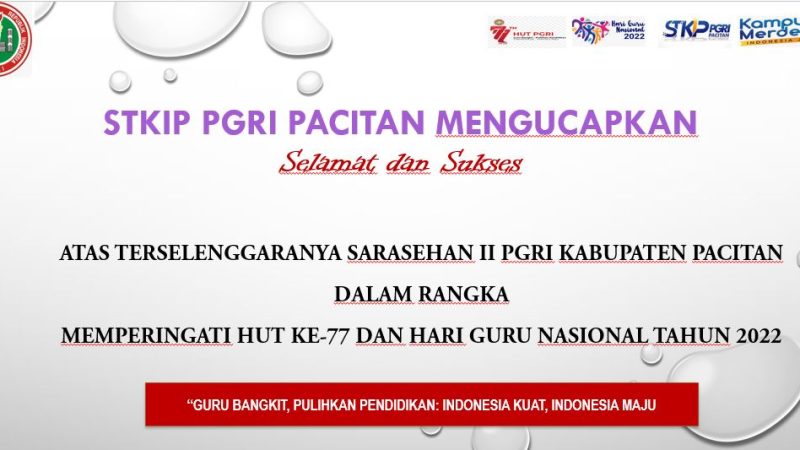 STKIP PGRI Pacitan;  Selamat dan Sukses Atas Terselenggaranya  Sarasehan II PGRI Kab.Pacitan