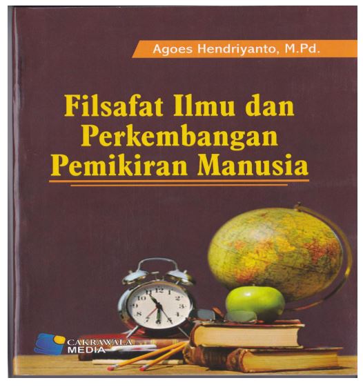 Agoes Hendriyanto, Filsafat Ilmu dan Perkembangan Pemikiran Manusia