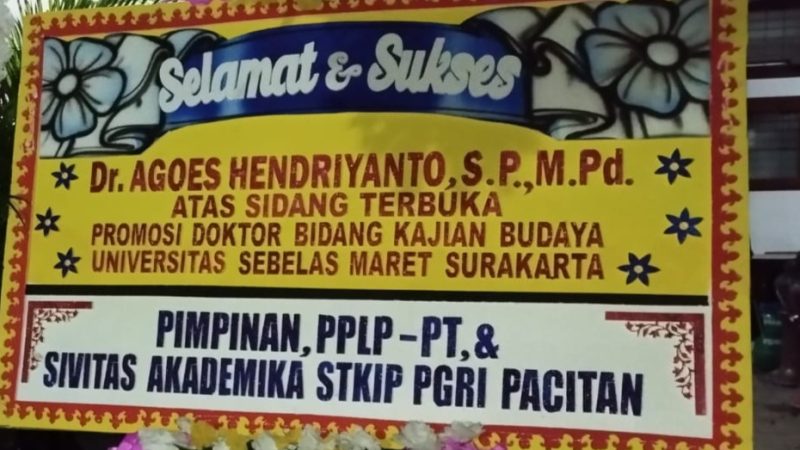 Pimpinan, PPLP-PT dan Civitas Akademika STKIP PGRI Pacitan; Selamat atas Diraihnya Gelar Dr. Agoes Hendriyanto, S.P., M.Pd