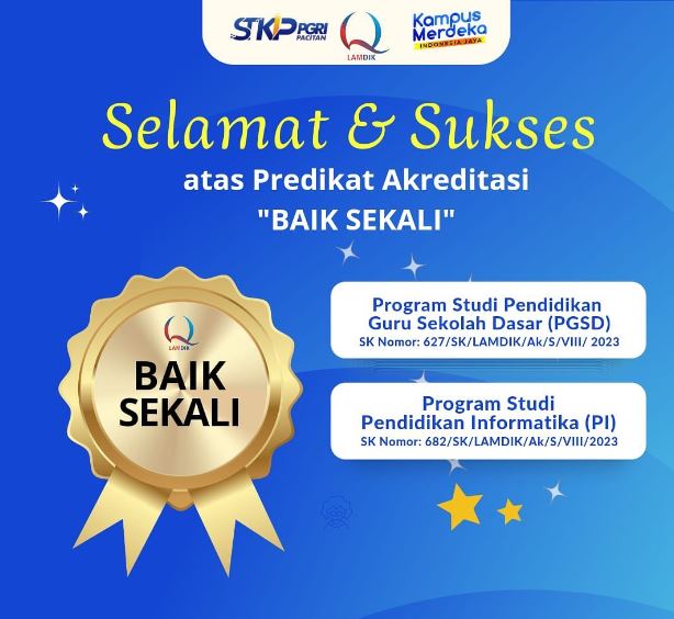 Program Studi PGSD dan Pendidikan Informatika STKIP PGRI Pacitan, Raih Akreditasi  “Sangat Baik”