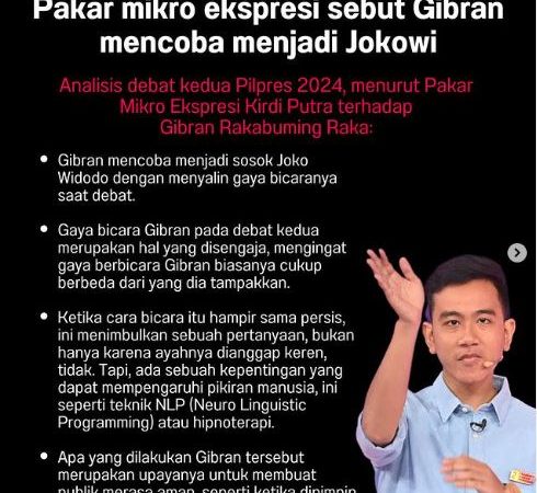 Pakar Mikro Ekspresi Kirdi Putra; Gibran Rakabuming Raka Mencoba Menjadi Sosok Joko Widodo