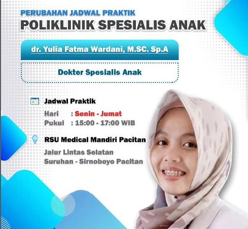 Perubahan Jadwal Pelayanan Poliklinik Spesialis Anak, RSU Medical Mandiri Pacitan