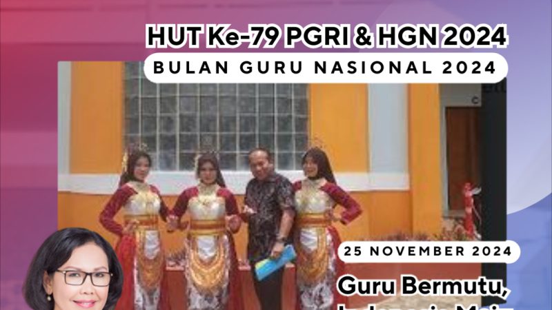 Selamat HUT ke-79 PGRI dan Hari Guru Nasional: Guru Bermutu, Indonesia Maju