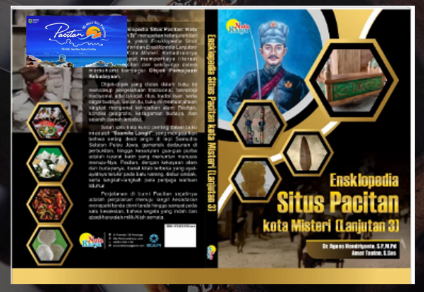 Buku Ensiklopedia Situs Pacitan Kota Misteri (Lanjutan 3); Sejarah, Misteri, dan Kebijaksanaan Leluhur