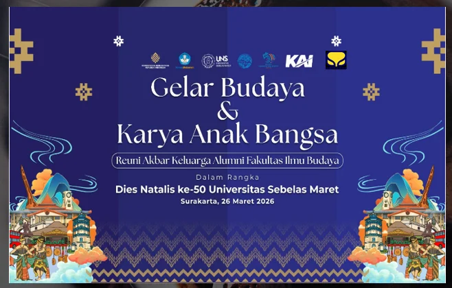 11 Hari Lagi Menuju Gelar Budaya & Karya Anak Bangsa – Reuni Akbar FIB UNS 2026