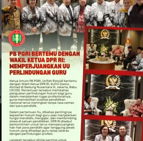 PB PGRI dan DPR RI Bahas Penguatan Perlindungan Hukum Guru untuk Pendidikan yang Lebih Aman