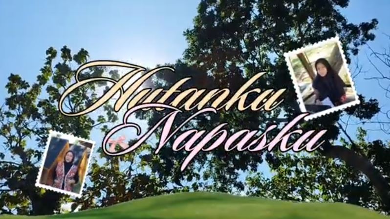 [VIDEO] Hutanku Napasku; Jaga Hutan Jaga Masa Depan