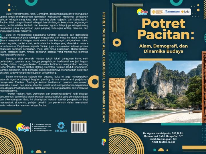 Buku “Potret Pacitan: Alam, Demografi, dan Dinamika Budaya” Hadirkan Rekam Jejak Peradaban Pacitanian